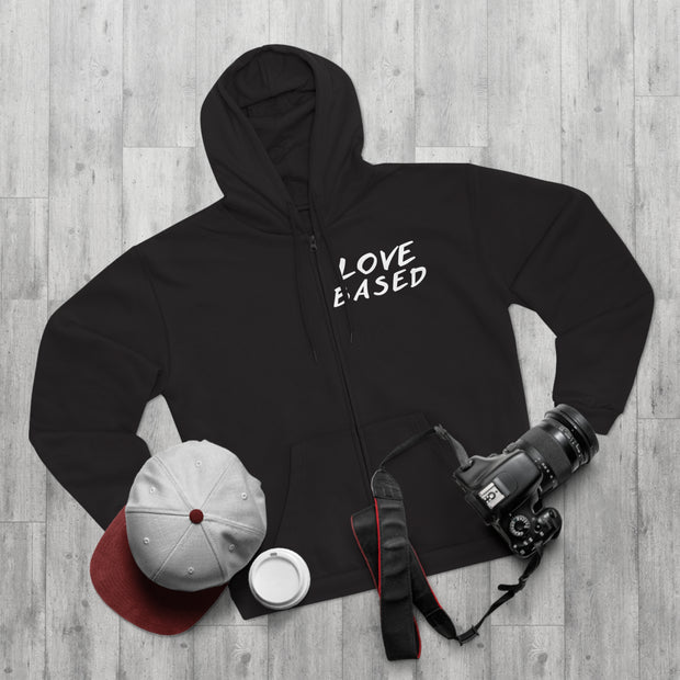 Love Based Based In Love Unisex Hooded Zip Sweatshirt