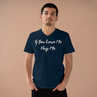 If You Love Me Hug Me Men’s Presenter V-neck