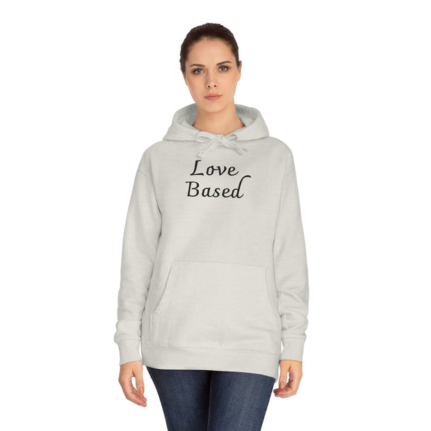Love Based Unisex Fleece Hoodie