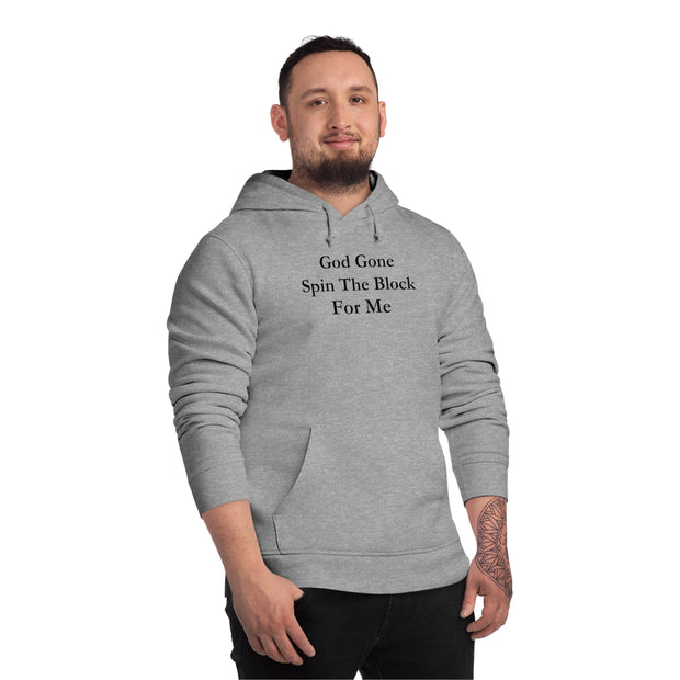 God Gone Spin The Block For Me Unisex Drummer Hoodie