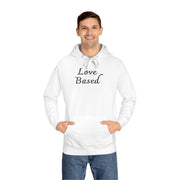 Love Based Unisex Fleece Hoodie