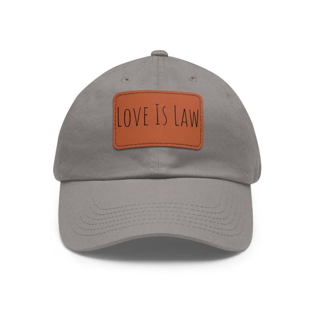 Love Is Law Dad Hat with Leather Patch (Rectangle)