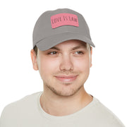 Love Is Law Dad Hat with Leather Patch (Rectangle)