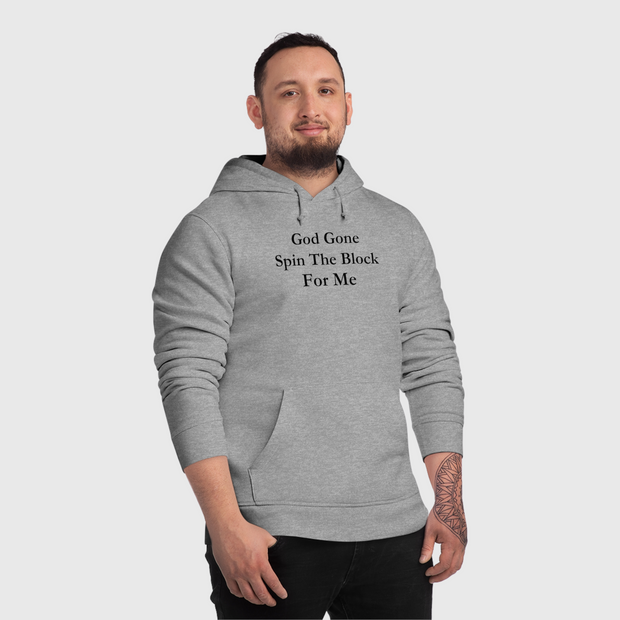 God Gone Spin The Block For Me Unisex Drummer Hoodie